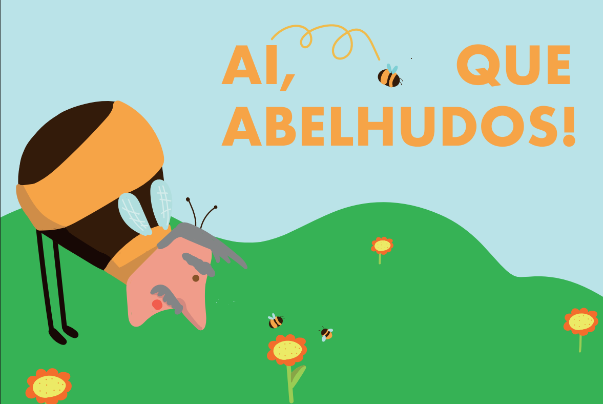 Ai que abelhudo!
